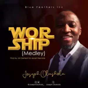 Joseph Olusola - Worship (Medley) (Prod. By Mr. Clement)